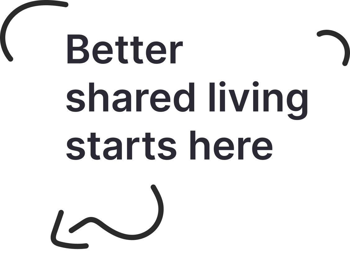 Better shared living starts here